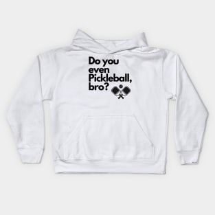 Pickleball | Humor | Funny | Silly Kids Hoodie